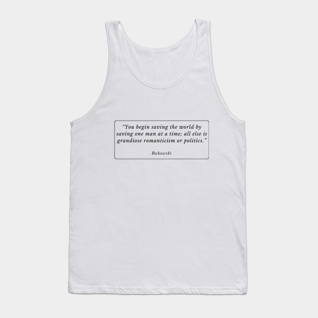 Famous quote by Charles Bukowski Tank Top by WrittersQuotes